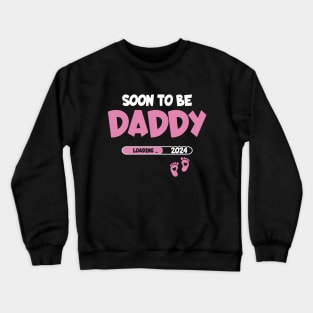 Soon to be Daddy 2024 Pregnancy Announcement Crewneck Sweatshirt